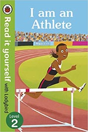 Read It Yourself with Ladybird : I am an Athlete - Level 2