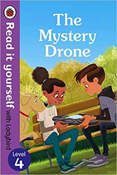 Read It Yourself with Ladybird The Mystery Drone Level 4