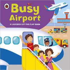 Busy Airport Ladybird Lift-the-flap Book
