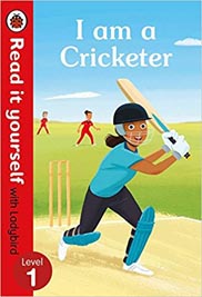 Read It Yourself with Ladybird : I Am a Cricketer Level 1