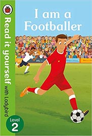 Read it yourself with Ladybird : I am a Footballer ? Level 2