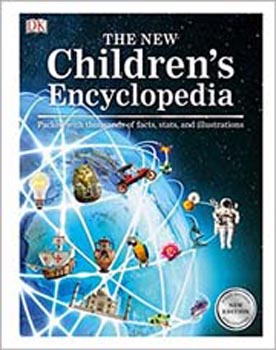 The New Children's Encyclopedia : Packed with Thousands of Facts, Stats, and Illustrations