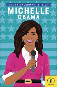 Extraordinary Life of Michelle Obama(Puffin)