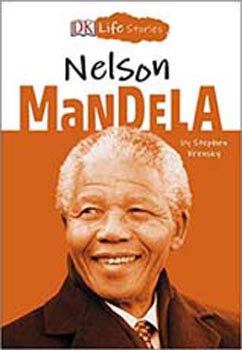 DK Life Stories : Nelson Mandela