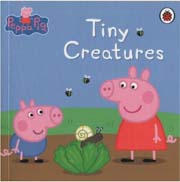 Peppa Pig : Tiny Creatures