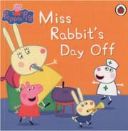 Peppa Pig : Miss Rabbits Day Off