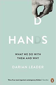 Hands: What We Do with Them - and Why