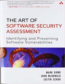 The Art of Software Security Assessment : Identifying and Preventing Software Vulnerabilities (2 Volume set)