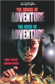 The Circus of Adventure and the River of adventure 2 in 1