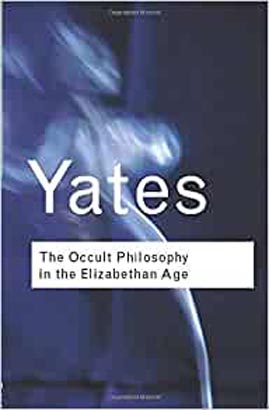 Routledge Classic : The Occult Philisophy in The Elizabethan Age