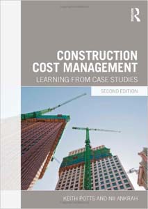 Construction Cost Management Learning from Case Studies