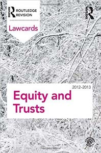 Equity and Trusts Lawcards 2012-2013