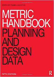 Metric Handbook: Planning and Design Data