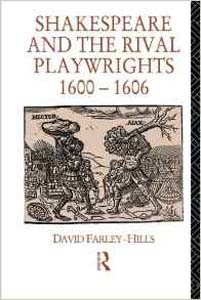 Shakespeare and the Rival Playwrights 1600 - 1606