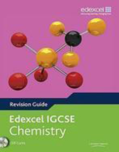 Edexcel International GCSE Chemistry Edexcel Certificate in Chemistry : Revision Guide (With CD)