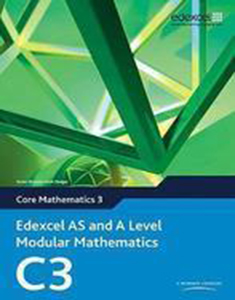 Core Mathematics 3 Edexcel AS and A Level Moduler Mathematics C3 W/CD