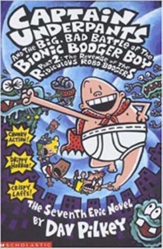 Captain Underpants and The Big, Bad Battle of The Bionic Booger Boy