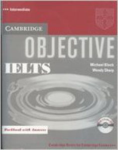 Cambridge Objective IELTS Intermediate: Workbook with Answers Wi/3CDs