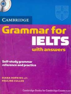 Grammar for IELTS with Answers Self StudyGrammar Reference and Practice W/CD