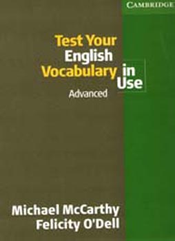 Test Your English Vocabulary in Use - Advanced