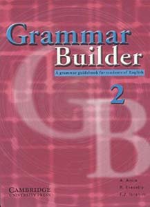 Grammar Builder 2: A Grammar Guide book for Students of English