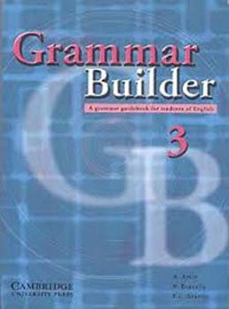 Grammar Builder 3 : A Grammar Guide Book for Students of English