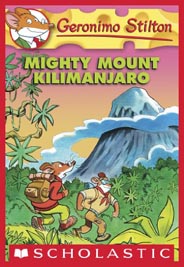 Geronimo Stilton : Mighty Mount Kilimanjaro #41