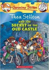 Geronimo Stilton Thea Stilton and The Secret of the Old Castle