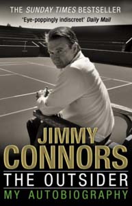 Jimmy Connors The Outsider My Autobiography