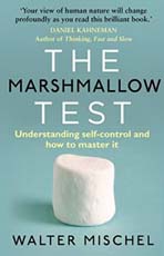 The Marshmallow Test: Understanding Self-control and How To Master It