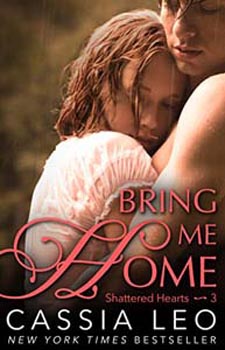 Bring Me Home (Shattered Hearts 3)