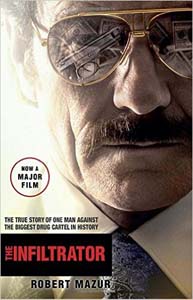 The Infiltrator: Undercover in the World of Drug Barons and Dirty Banks