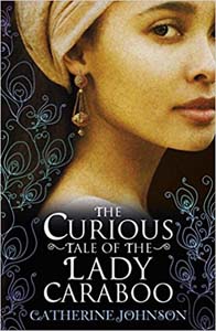 The Curious Tale of the Lady Caraboo