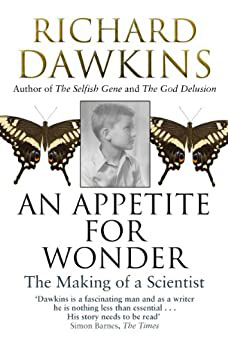 An Appetite For Wonder : The Making of a Scientist