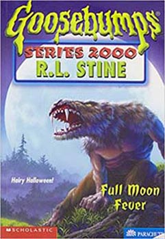 Goosebumps Series 2000: Full Moon Fever #22