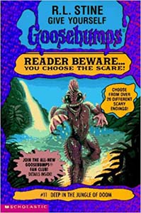 Goosebumps: Deep In The Jungle Of Doom #11