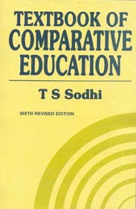 A Textbook of Comparative Education [Sixth Revised Edition]