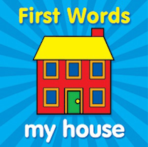 First Words My House (Board Book)