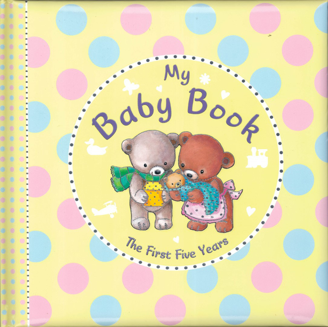 My Baby Book The First Five Years (Padded Cover)