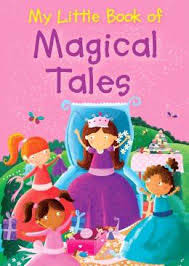 My Little Book Of Magical Tales (Padded Cover)