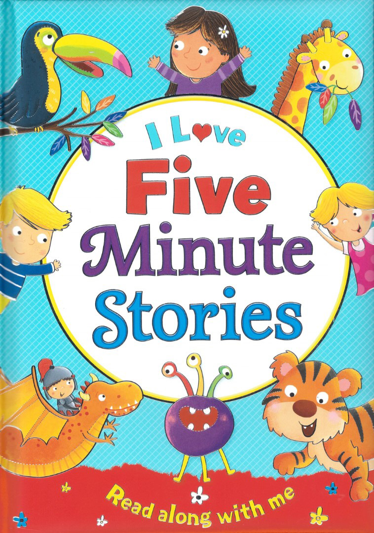 I Love Five Minute Stories (Padded Cover)