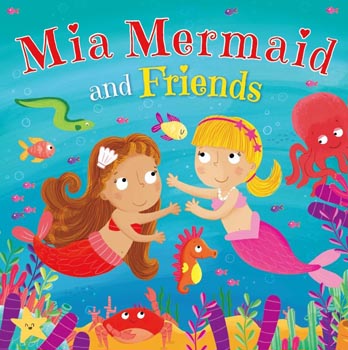 Mia Mermaid and Friends