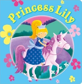 Princess Lily (Board Book)