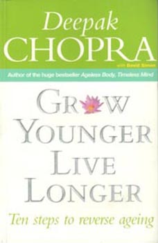 Grow Younger Live Longer Ten Steps to Reverse Ageing
