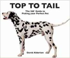 Top To Tail The 360 Guide To Picking Your Perfect Pet
