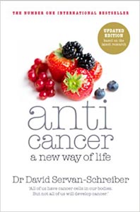 Anti Cancer: A New Way Of Life