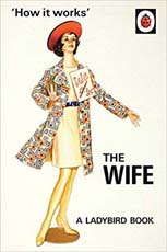 A Ladybird Book - How it Works : The Wife