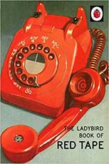 The Ladybird Book of Red Tape