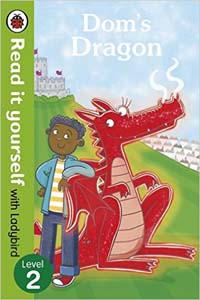 Read it Yourself With Ladybird Doms Dragon Level 2