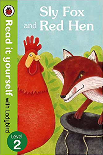 Read it Yourself With Ladybird Sly Fox and Red Hen Level 2